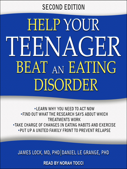 Title details for Help Your Teenager Beat an Eating Disorder by James Lock, MD, PhD - Available